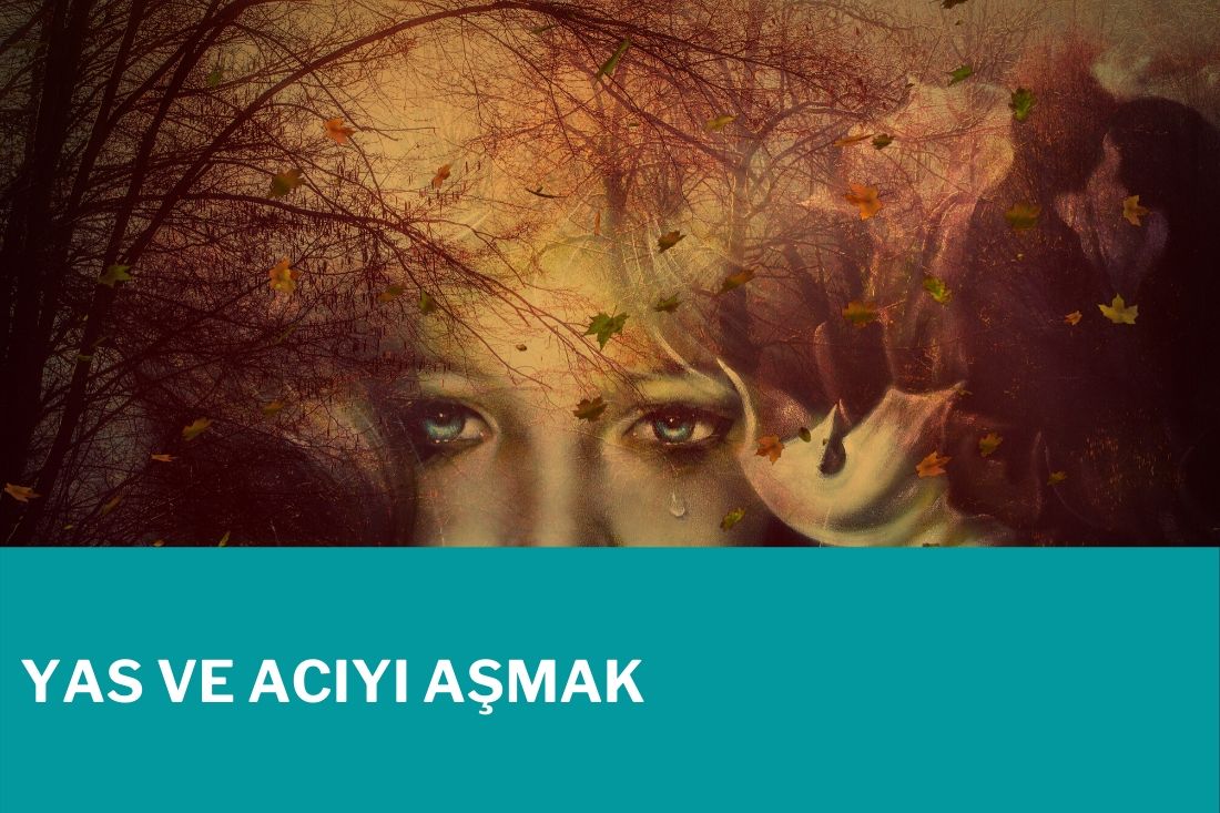 Yas ve acıyı Aşmak İçin Meditasyon