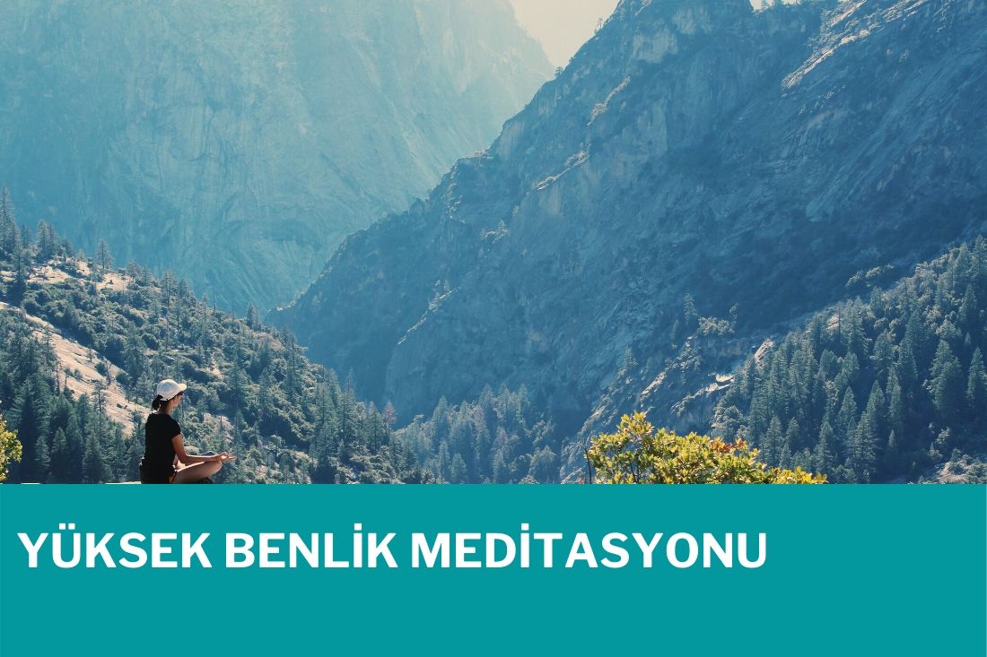 Yüksek Benlik Meditasyonu