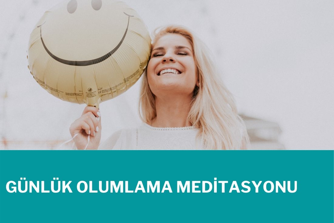 Günlük Olumlama Meditasyonu