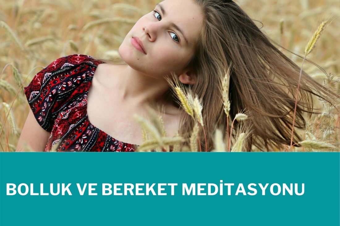 Bolluk ve bereket meditasyonu