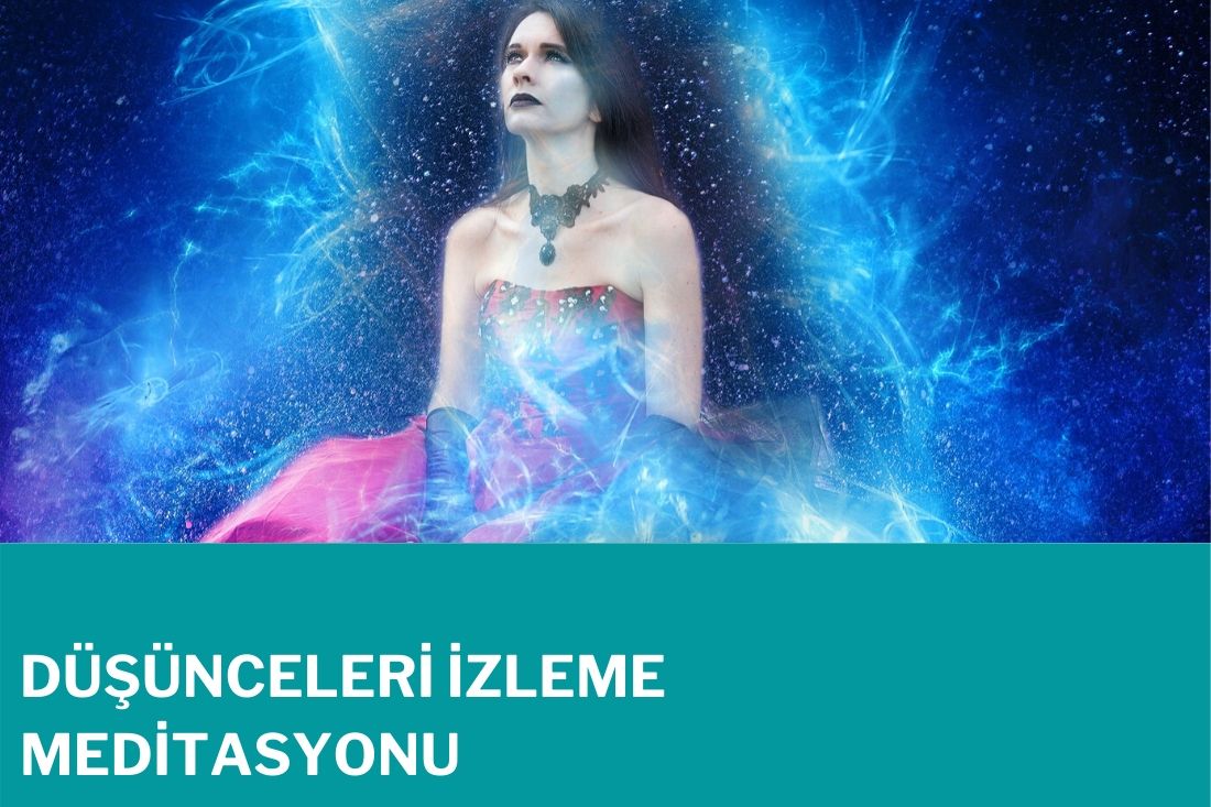 Düşünceleri İzleme Meditasyonu